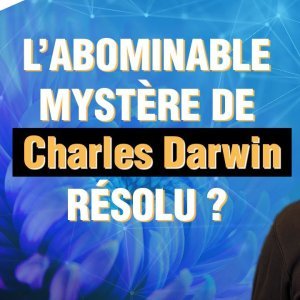 [VIDEO] L'abominable mystère de Charles Darwin résolu ?