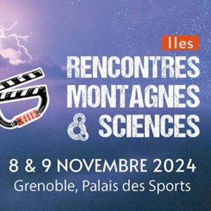 [Festival] 11e édition des Rencontres Montagnes & Sciences